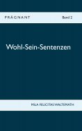 eBook: Wohl-Sein-Sentenzen