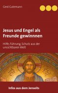 eBook: Jesus und Engel als Freunde gewinnnen