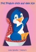 ebook: Fitz Pinguin sitzt auf dem Klo