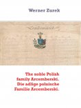 eBook: The noble Polish family Arcemberski. Die adlige polnische Familie Arcemberski.