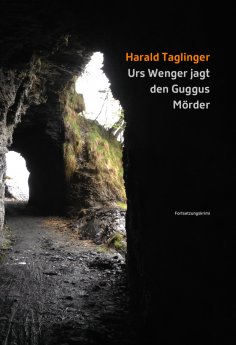 eBook: Urs Wenger jagt den Guggus Mörder