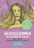 eBook: Nachhausekommen mit Hypnose in Trance, 2. Buch