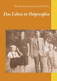 eBook: Das Leben in Ostpreußen