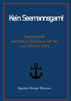 eBook: Kein Seemannsgarn!