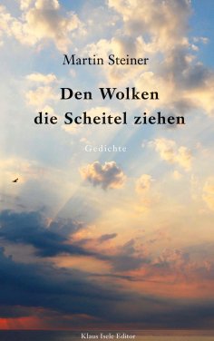 eBook: Den Wolken die Scheitel ziehen