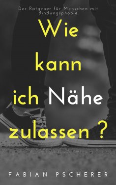 eBook: Wie kann ich Nähe zulassen?