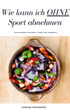 eBook: WIe kann ich ohne Sport abnehmen ?