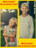 eBook: Bruder? Schwester? Bruder! Schwester!