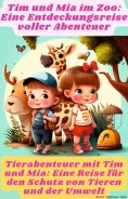 eBook: Tim und Mia im Zoo: Eine Entdeckungsreise voller Abenteuer