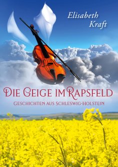 eBook: Die Geige im Rapsfeld