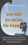 ebook: Der Tod ist nichts für Deppen