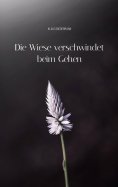 eBook: Die Wiese verschwindet beim Gehen