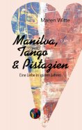 eBook: Manilva, Tango und Pistazien