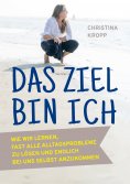 eBook: Das Ziel bin ich