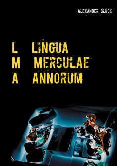 eBook: L M A. Lingua Merculae Annorum.