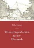 eBook: Weihnachtsgeschichten aus der Elbmarsch