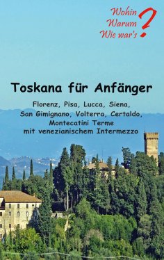 eBook: Toskana für Anfänger