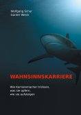 eBook: Wahnsinnskarriere