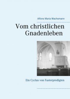 eBook: Vom christlichen Gnadenleben