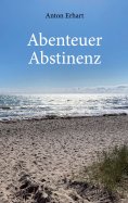 eBook: Abenteuer Abstinenz