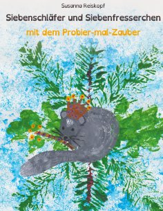 eBook: Siebenschläfer und Siebenfresserchen