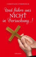 eBook: Und führe uns nicht in Versuchung...