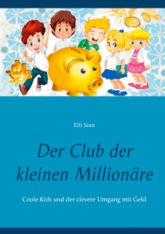 ebook: Der Club der kleinen Millionäre