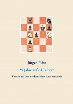 eBook: 25 Jahre auf 64 Feldern