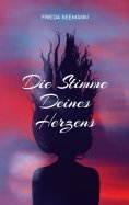 eBook: Die Stimme Deines Herzens