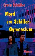 eBook: Mord am Schiller-Gymnasium
