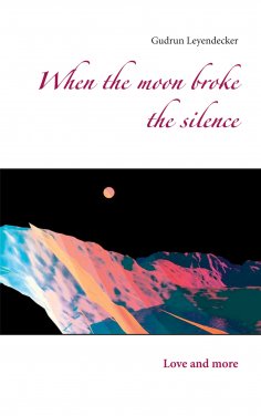 ebook: When the moon broke the silence