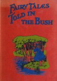 eBook: Fairy Tales Told in the Bush
