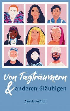 ebook: Von Tagträumern und anderen Gläubigen