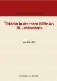 ebook: Türkheim in der ersten Hälfte des 20. Jahrhunderts