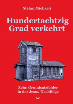 eBook: Hundertachtzig Grad verkehrt