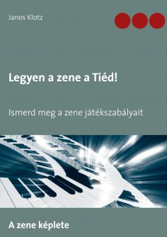 eBook: Legyen a zene a Tiéd!