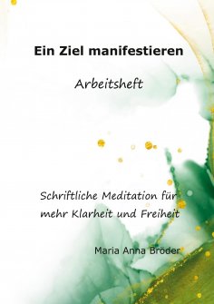 eBook: Ein Ziel manifestieren