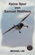 eBook: Keine Spur von Samuel Walthers