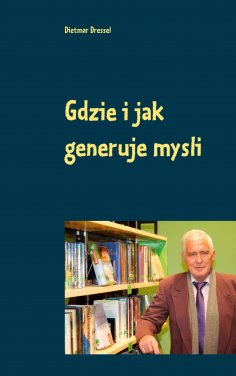 eBook: Gdzie i jak generuje mysli