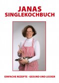 ebook: Janas Singlekochbuch