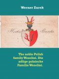 eBook: The noble Polish family Weselini. Die adlige polnische Familie Weselini.