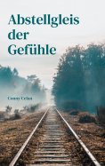 eBook: Abstellgleis der Gefühle