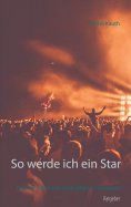 eBook: So werde ich ein Star