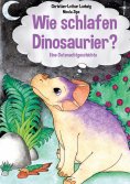 eBook: Wie schlafen Dinosaurier?