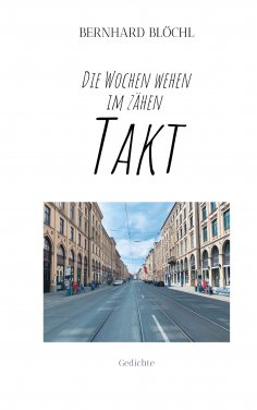 ebook: Die Wochen wehen im zähen Takt