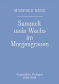 ebook: Sammelt mein Wachs im Morgengrauen
