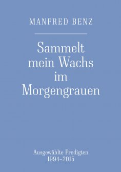 ebook: Sammelt mein Wachs im Morgengrauen