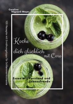 eBook: Koche dich glücklich mit Caro