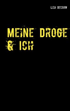 eBook: Meine Droge & Ich