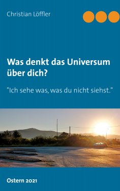 eBook: Was denkt das Universum über dich?